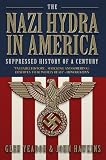 Nazi Hydra in America: Suppressed History of a Century