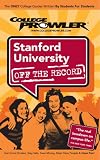 Stanford University: Off the Record (College Prowler)