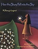 How the Stars Fell into the Sky: A Navajo Legend (Sandpiper Houghton Mifflin Books)