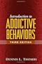 Introduction to Addictive Behaviors, Third Edition