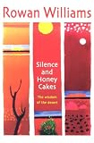 Silence and Honey Cakes: The Wisdom of the Desert
