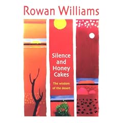 Silence and Honey Cakes: The Wisdom of the Desert