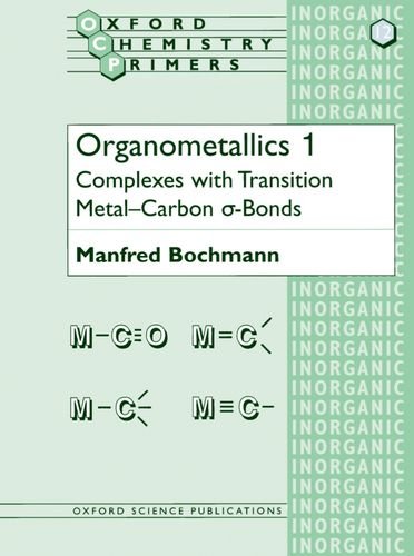 organometallics 1 complexes with transition metal carbon s bonds oxford chemistry primers vol 1
