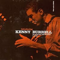 Introducing Kenny Burrell: The First Blue Note Sessions