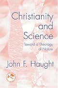 Christianity and Science: Toward a Theology of Nature (Theology in Global Perspective Series)