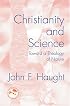 Christianity and Science: Toward a Theology of Nature (Theology in Global Perspective Series)