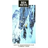 Ben Nevis : rock and ice climbs : including Creag Meagaidh, the Aonachs and Central Highlands