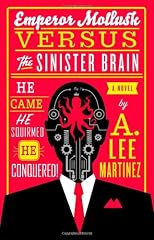 Emperor Mollusk vs. The Sinister Brain