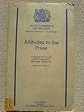 Attitudes to the press : a report ...