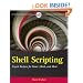 Shell Scripting: Expert Recipes for Linux, Bash and more