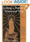 Living in Amida's Universal Vow: Essays on Shin Buddhism (Perennial Philosophy)
