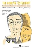 The Korepin festschrift : from statistical mechanics to quantum information science : a collection of articles written in honor of the 60th birthday of Vladimir Korepin