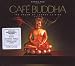 Cafe Lounge-Cafe Buddha: the Cream of the Lounge Cuisine