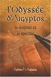 L'odyss�e d'Aigyptos : Le sceptre et le spectre
