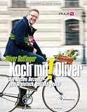 Produkt-Bild: Koch mit! Oliver - Die besten Rezepte - genial einfach, einfach genial