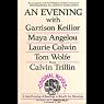 An Evening With Garrison Keillor, Maya Angelou, Laurie Colwin, Tom Wolfe and Calvin Trillin