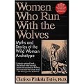 Women Who Run With the Wolves (Myths and Stories of the Wild Woman Archetype) (Reprint) (Paperback)