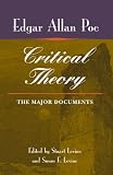 Poes Critical Theory: THE MAJOR DOCUMENTS