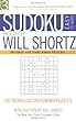 Sudoku Easy to Hard Presented by Will Shortz, Volume 3: 100 Wordless Crossword Puzzles