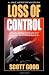 Loss of Control (Volume 1) Loss of Control (Volume 1)