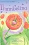 Thumbelina (First Reading Level 4)