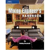 The Mixing Engineer's Handbook, Second Edition