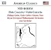 Rorem: Flute Concerto; Violin Concerto