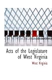 Acts of the  Legislature of West Virginia