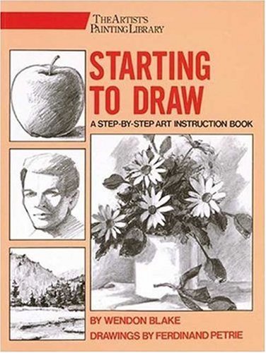 Starting to Draw (Artist's Painting Library)