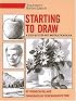 Starting to Draw (Artist's Painting Library)