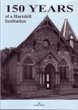 150 years of a Hartshill Institution : the story of the Hartshill Workingmen's Institution, the Hartshill Church Institute and the Newcastle Players Theatre Workshop