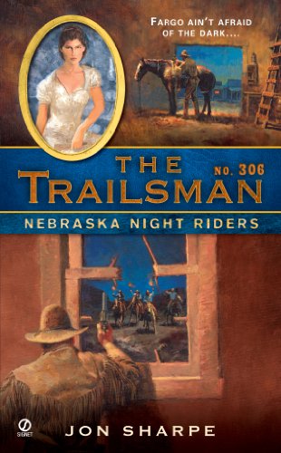 The Trailsman #306: Nebraska Night Riders