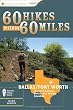 60 Hikes Within 60 Miles: Dallas, Fort Worth: Includes Tarrant, Collin and Denton Counties
