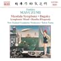 Toshiro Mayuzumi: Mandala Symphony; Bugaku; Symphonic Mood; Rumba Rhapsody