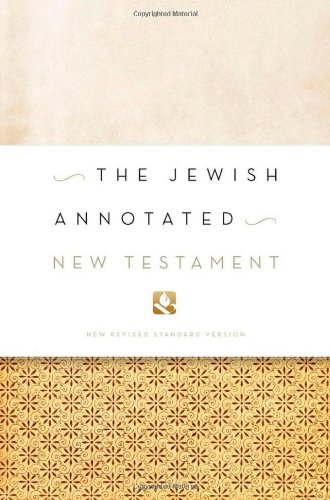 The Jewish Annotated New Testament The Jewish Annotated New Testament