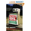 The End of Oil: The Decline of the Petroleum Economy and the Rise of a New Energy Order