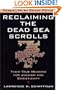 Reclaiming the Dead Sea Scrolls (Anchor Bible Reference Library)