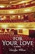 For Your Love