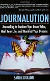 Journalution: Journaling to Awaken Your Inner Voice, Heal Your Life and Manifest Your Dreams