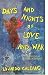 Days and Nights of Love and War