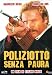 Poliziotto Senza Paura