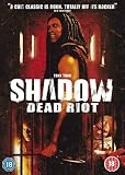 Shadow - Dead Riot [DVD]