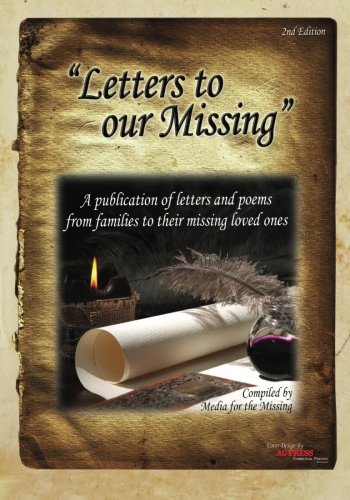 'Letters To Our Missing' Second Edition: A publication of letters and poems from families to their missing loved ones