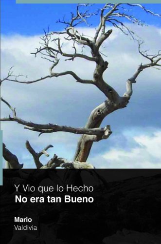 Y vio que lo hecho no era tan bueno (Spanish Edition)