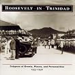 Roosevelt in Trinidad: Calypsos of Events, Places and Personalities, 1933-1939