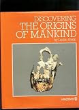 Discovering the origins of mankind