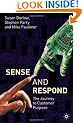 Sense and Respond: The Journey to Customer Purpose