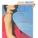 Life in Color: The Visual Therapy Guide to the Perfect Palette--for Fashion, Beauty, and You!