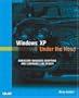 Windows XP Under the Hood: Hardcore Windows Scripting and Command Line Power