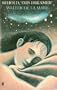 Behold, This Dreamer!: Of Reverie, Night, Sleep, Dream, Love-Dreams, Nightmare, Death, the Unconscious, the Imagination, Divination, the Artist and